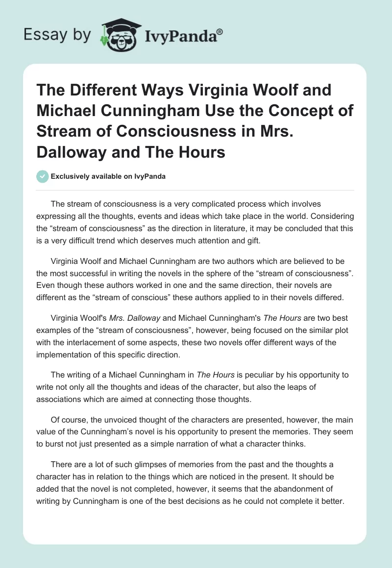The Different Ways Virginia Woolf and Michael Cunningham Use the Concept of "Stream of Consciousness" in Mrs. Dalloway and The Hours. Page 1