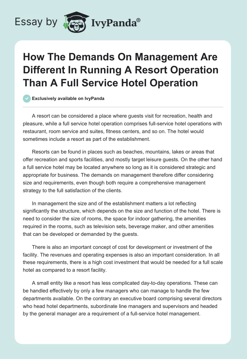 How The Demands On Management Are Different In Running A Resort Operation Than A Full Service Hotel Operation. Page 1