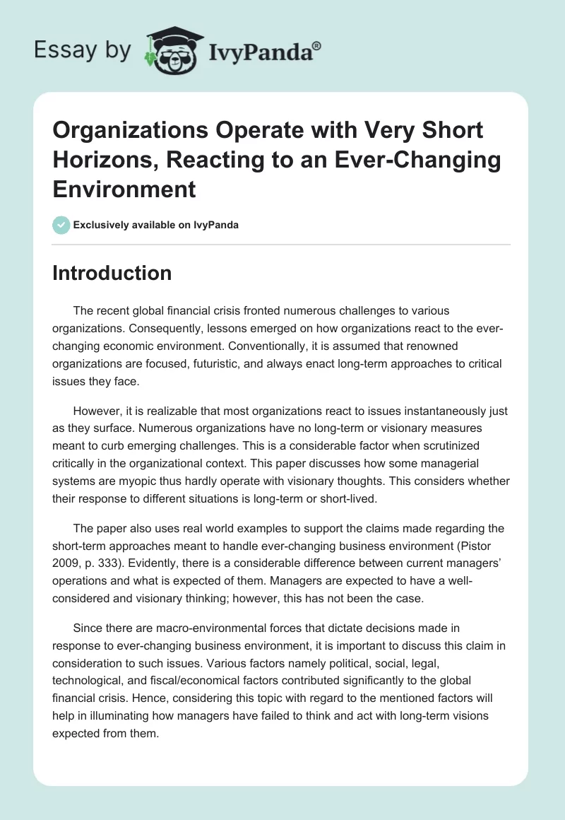 Organizations Operate with Very Short Horizons, Reacting to an Ever-Changing Environment. Page 1