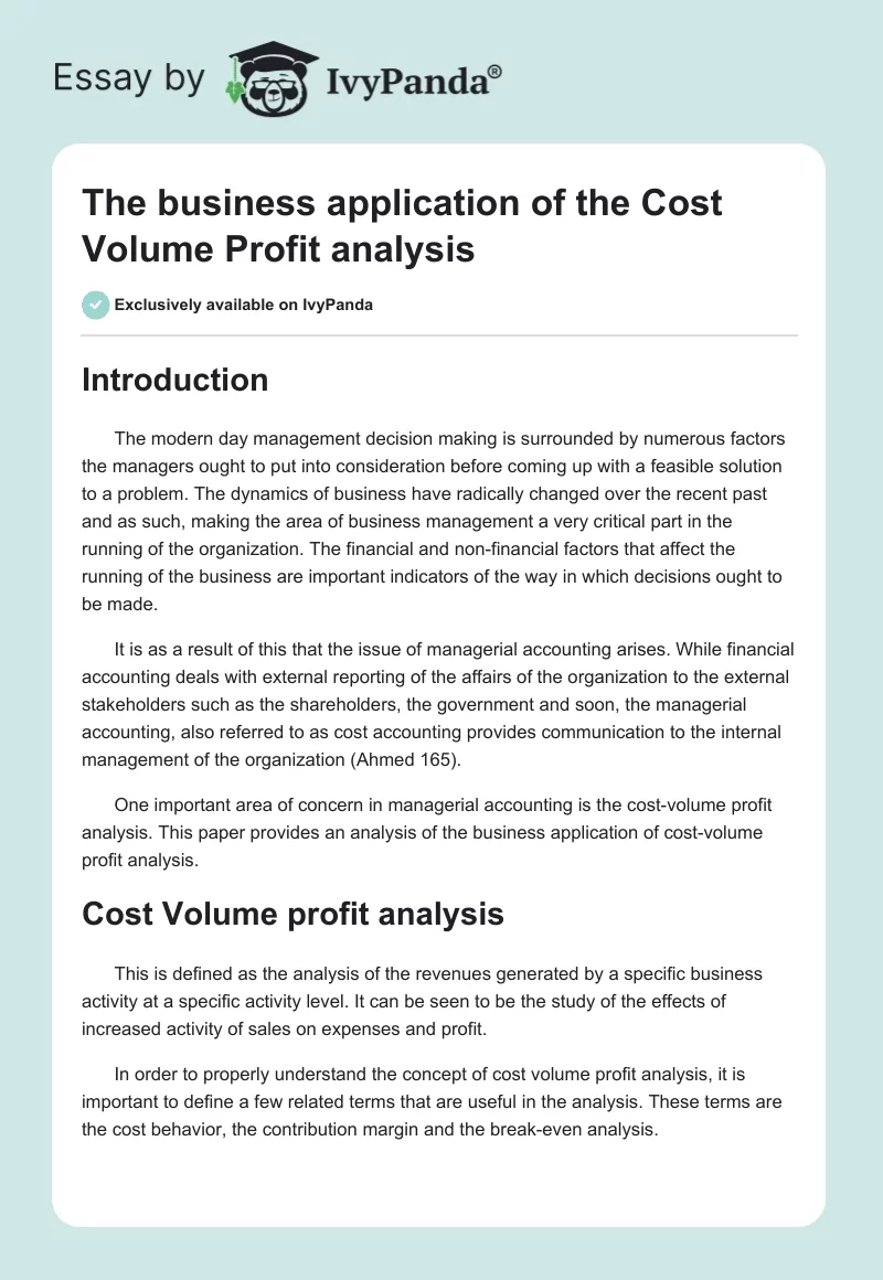 The business application of the Cost Volume Profit analysis. Page 1
