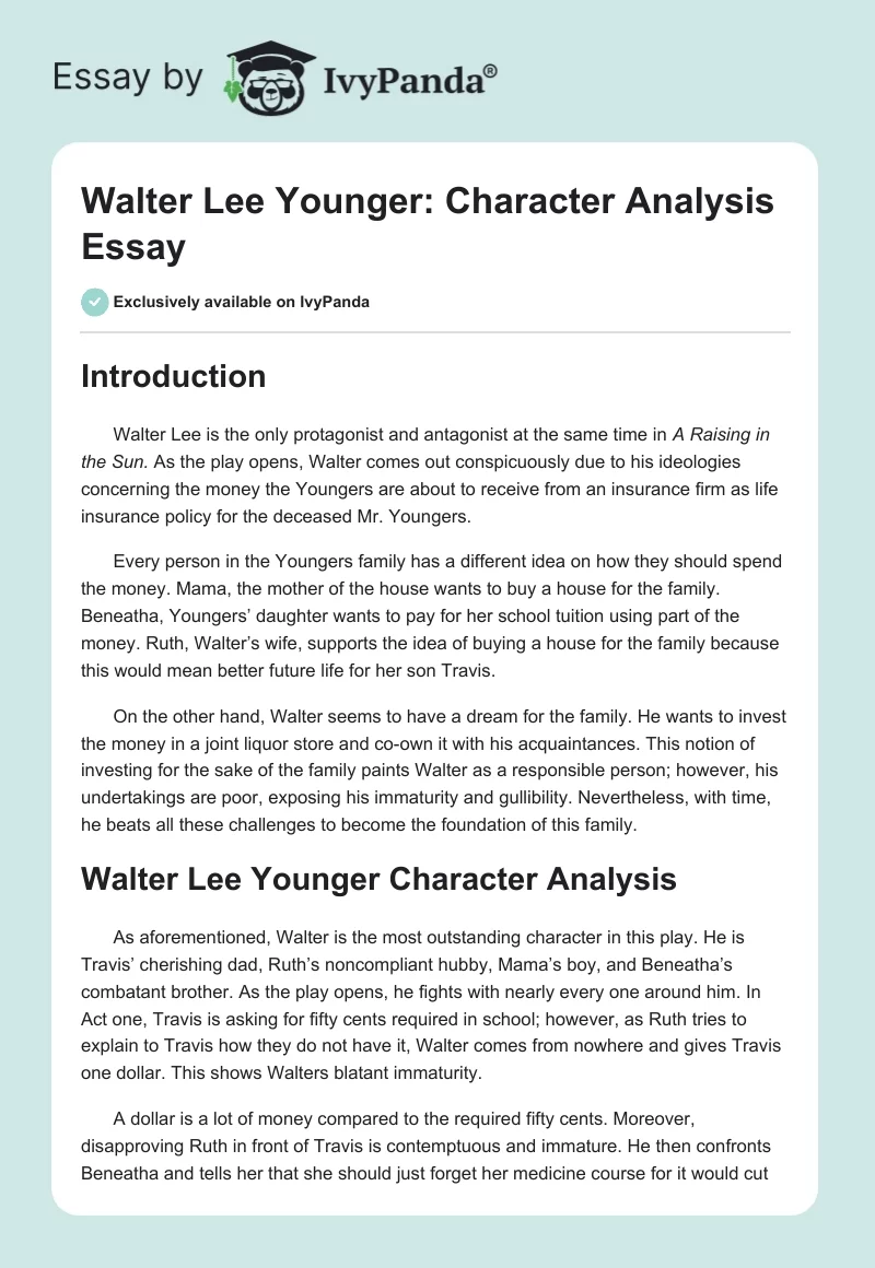 Walter Lee Younger: Character Analysis Essay. Page 1