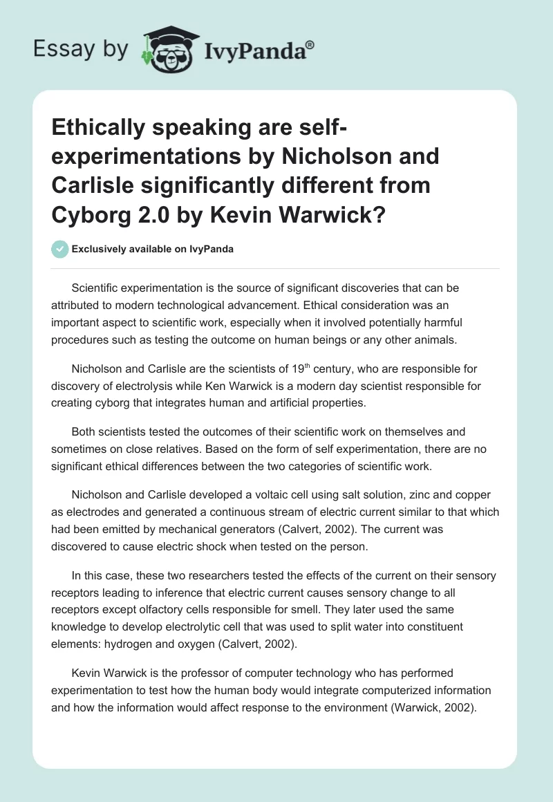 Ethically speaking are self-experimentations by Nicholson and Carlisle significantly different from Cyborg 2.0 by Kevin Warwick?. Page 1
