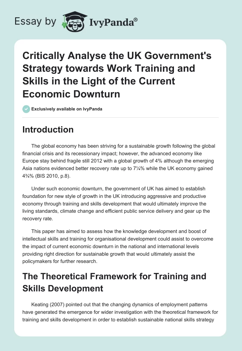 Critically Analyse the UK Government's Strategy towards Work Training and Skills in the Light of the Current Economic Downturn. Page 1