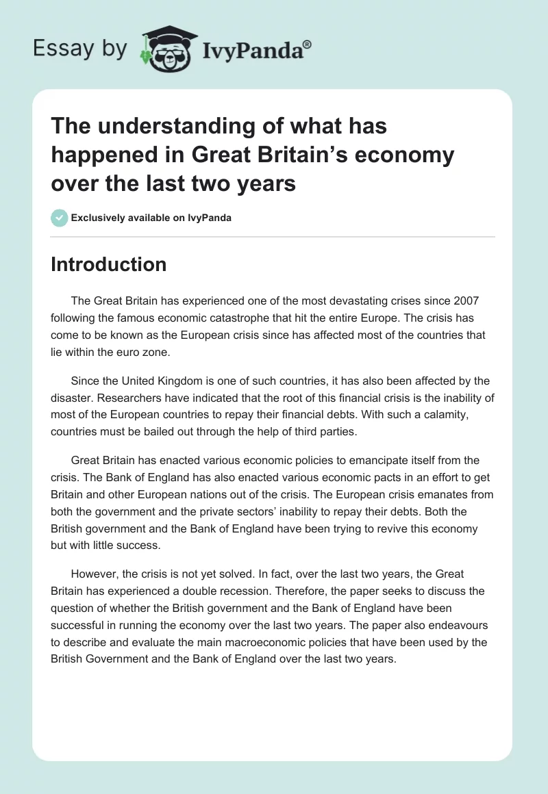 The understanding of what has happened in Great Britain’s economy over the last two years. Page 1