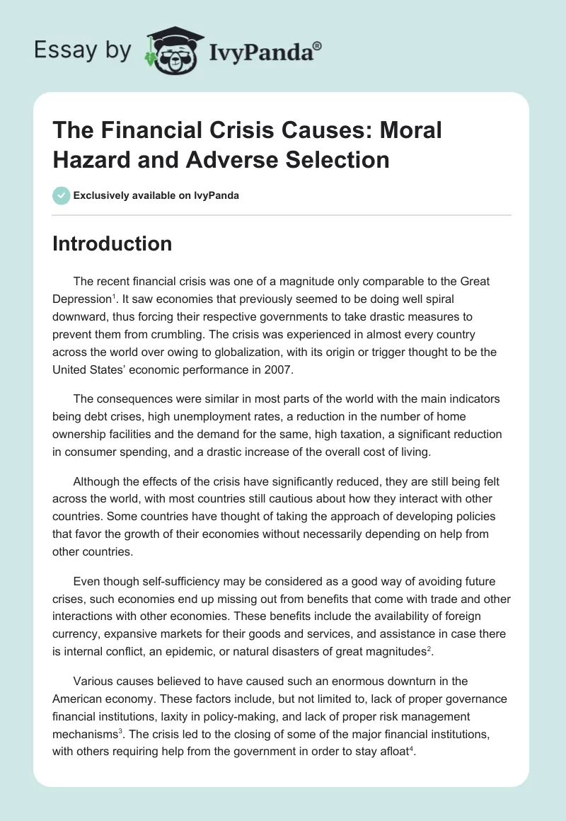 The Financial Crisis Causes: Moral Hazard and Adverse Selection. Page 1
