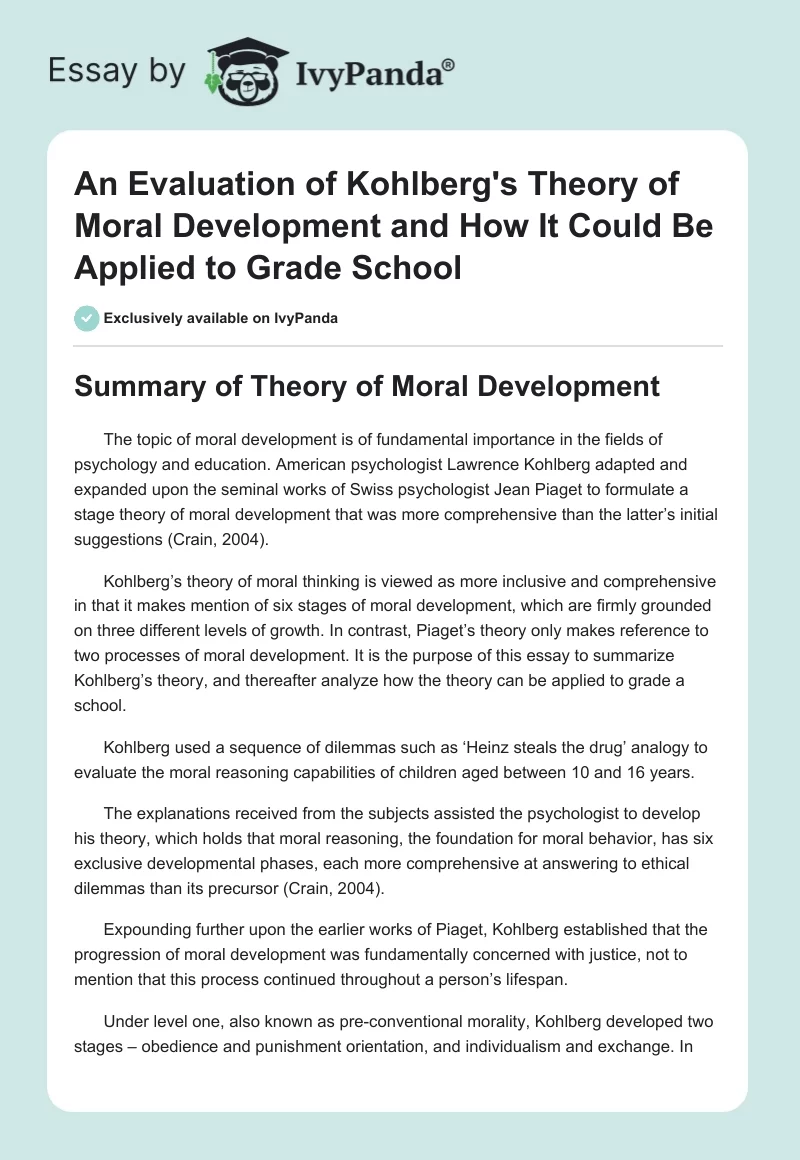 An Evaluation of Kohlberg's Theory of Moral Development and How It Could Be Applied to Grade School. Page 1