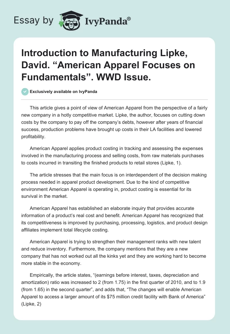 "Introduction to Manufacturing Lipke, David. “American Apparel Focuses on Fundamentals”. WWD Issue.". Page 1