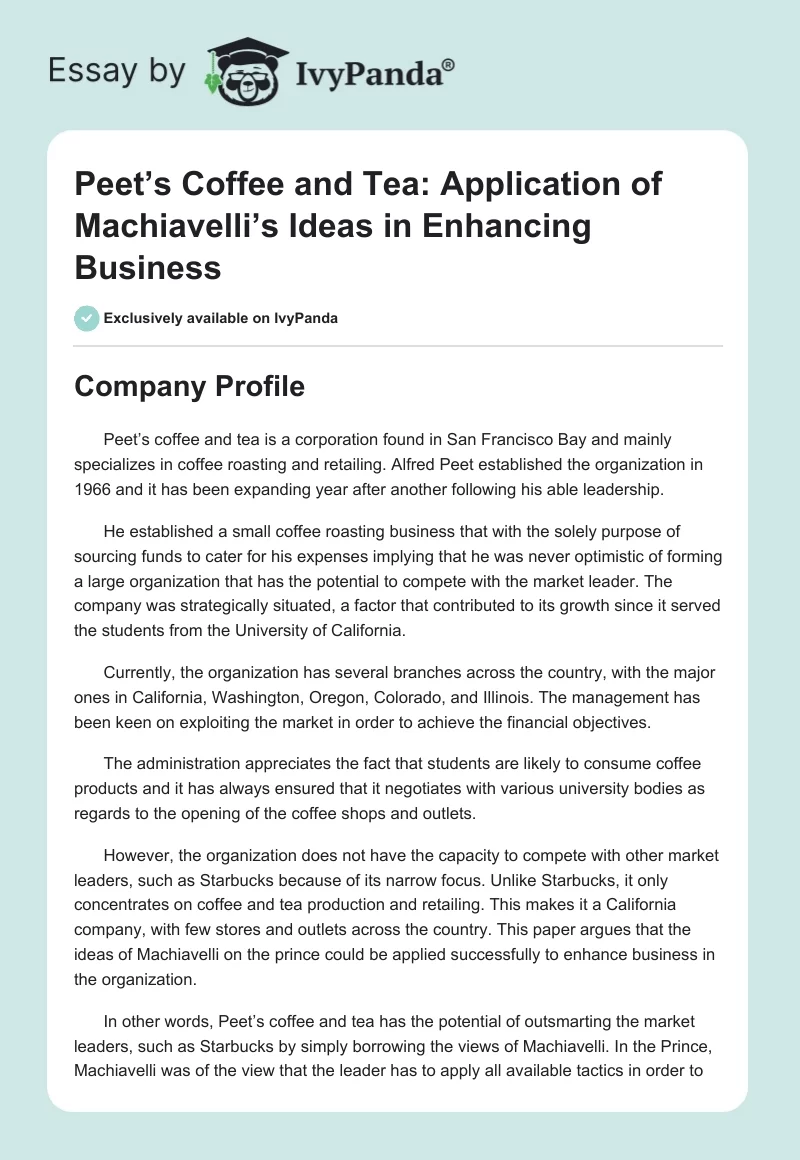 Peet’s Coffee and Tea: Application of Machiavelli’s Ideas in Enhancing Business. Page 1
