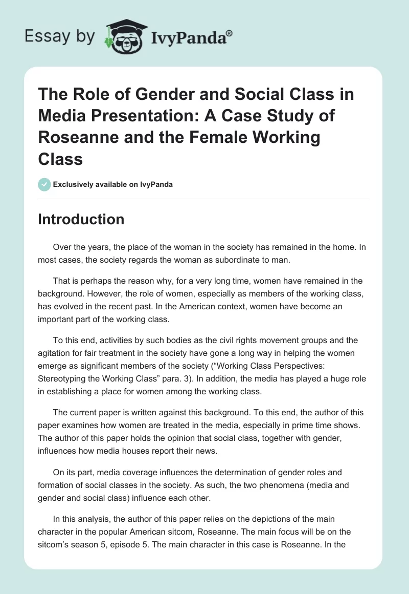 The Role of Gender and Social Class in Media Presentation: A Case Study of Roseanne and the Female Working Class. Page 1