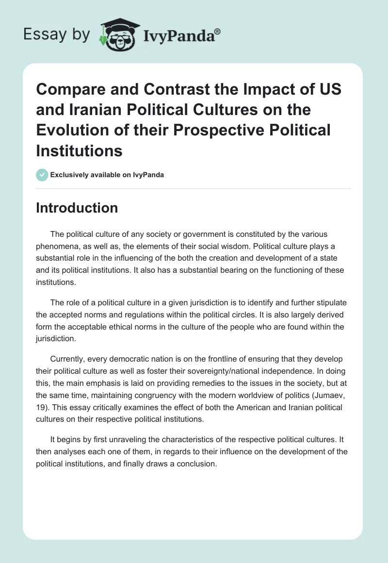 Compare and Contrast the Impact of US and Iranian Political Cultures on the Evolution of their Prospective Political Institutions. Page 1