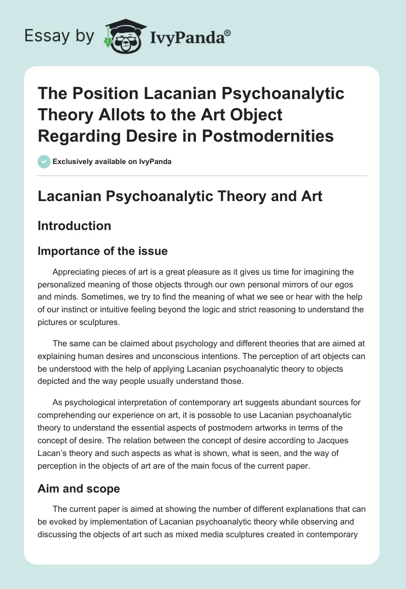 The Position Lacanian Psychoanalytic Theory Allots to the Art Object Regarding Desire in Postmodernities. Page 1