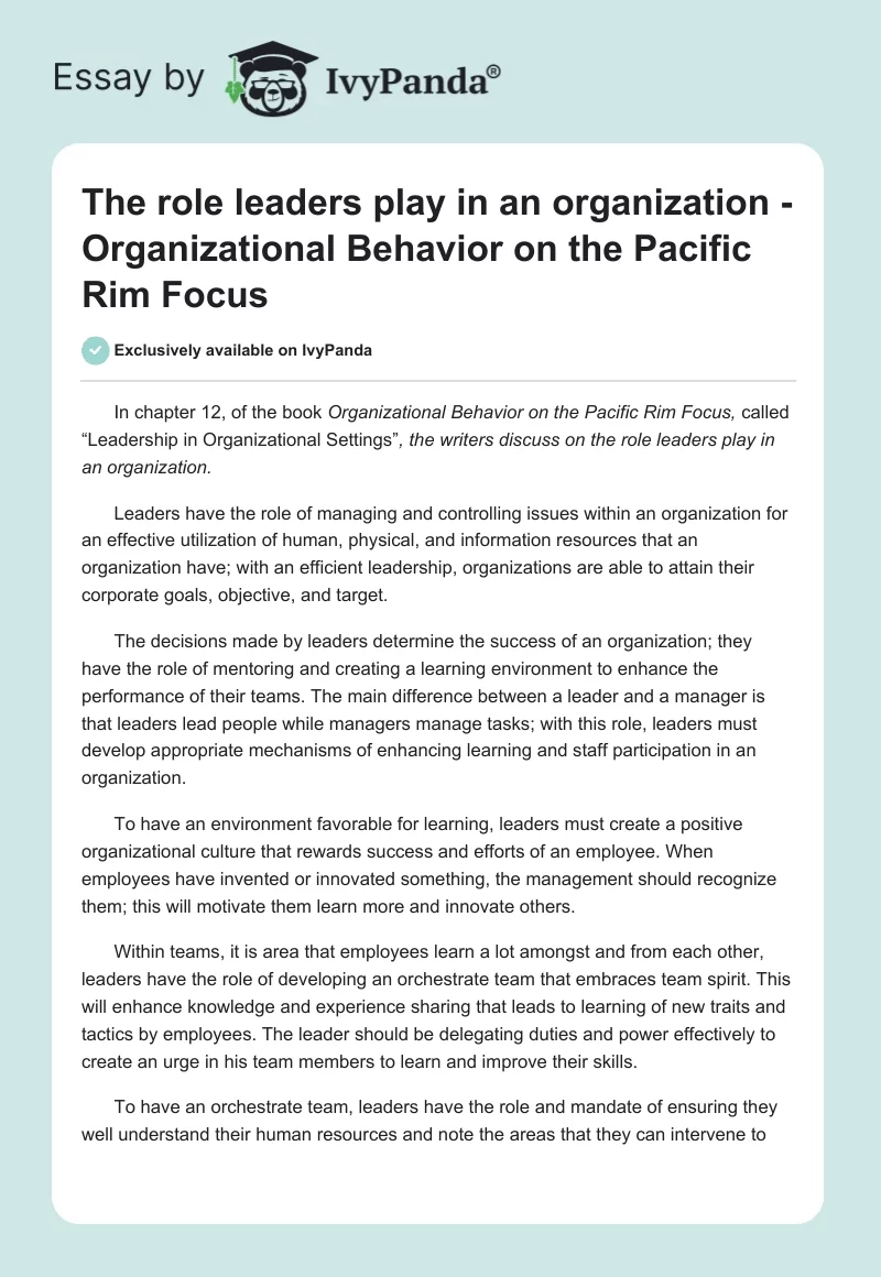The Role Leaders Play in an Organization - Organizational Behavior on the Pacific Rim Focus. Page 1