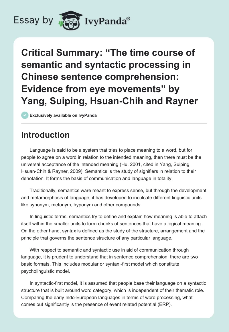 Critical Summary: “The time course of semantic and syntactic processing in Chinese sentence comprehension: Evidence from eye movements” by Yang, Suiping, Hsuan-Chih and Rayner. Page 1