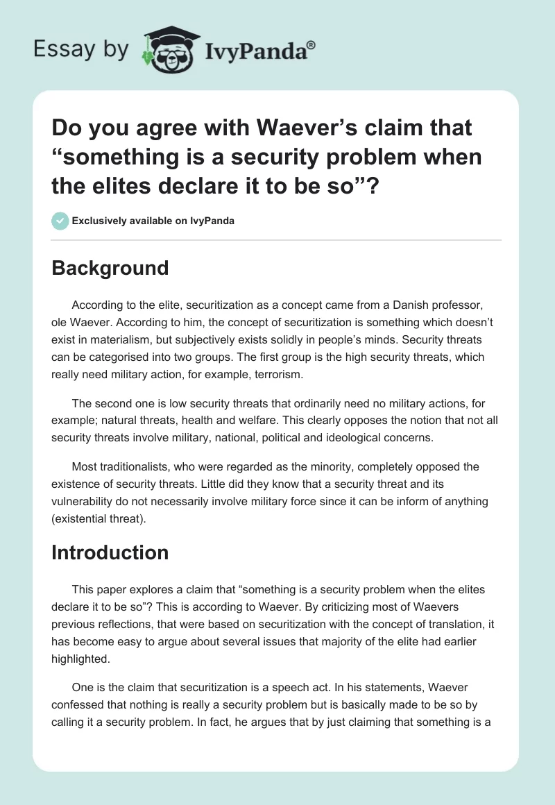 Do you agree with Waever’s claim that “something is a security problem when the elites declare it to be so”?. Page 1