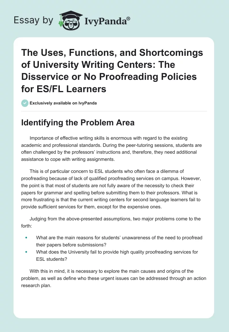 The Uses, Functions, and Shortcomings of University Writing Centers: The Disservice or No Proofreading Policies for ES/FL Learners. Page 1