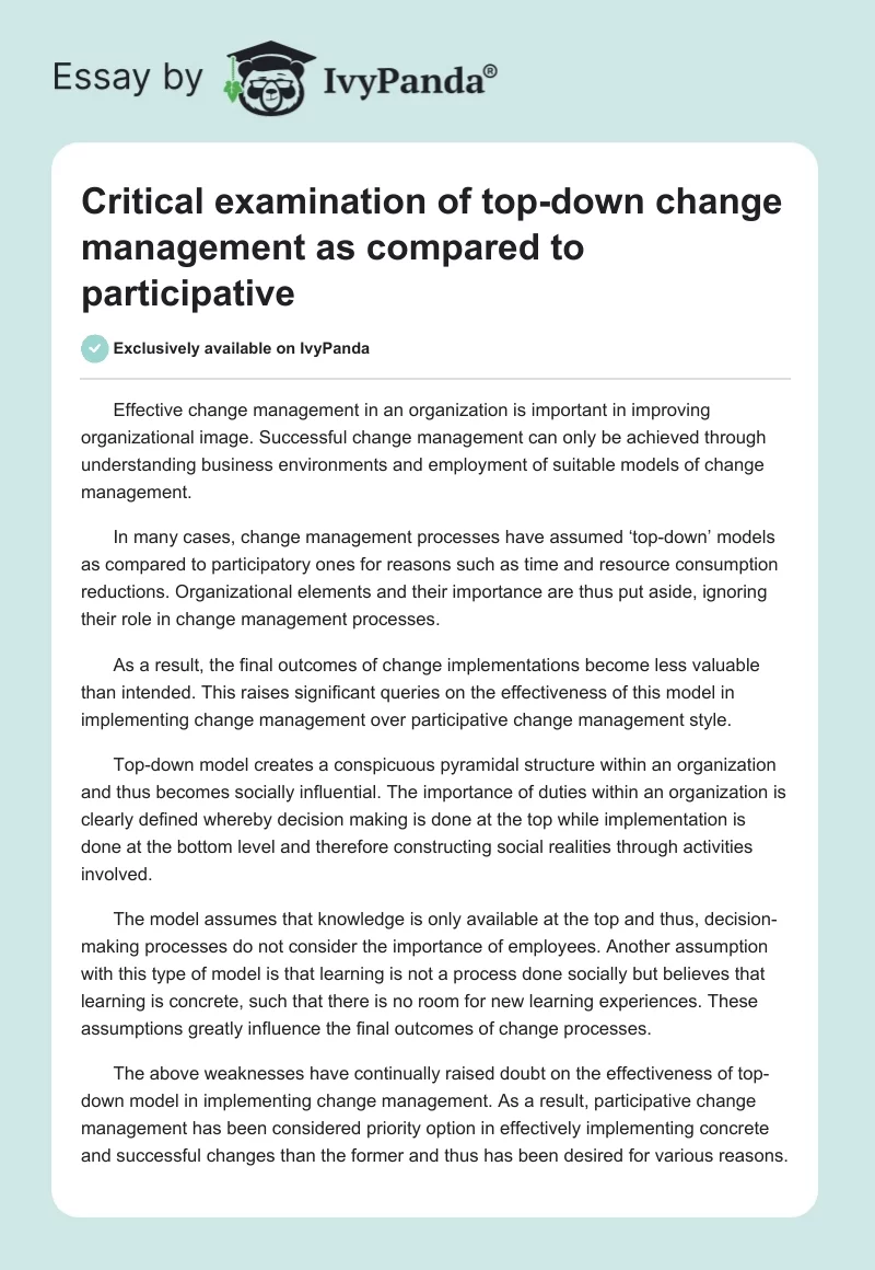 Critical examination of top-down change management as compared to participative. Page 1