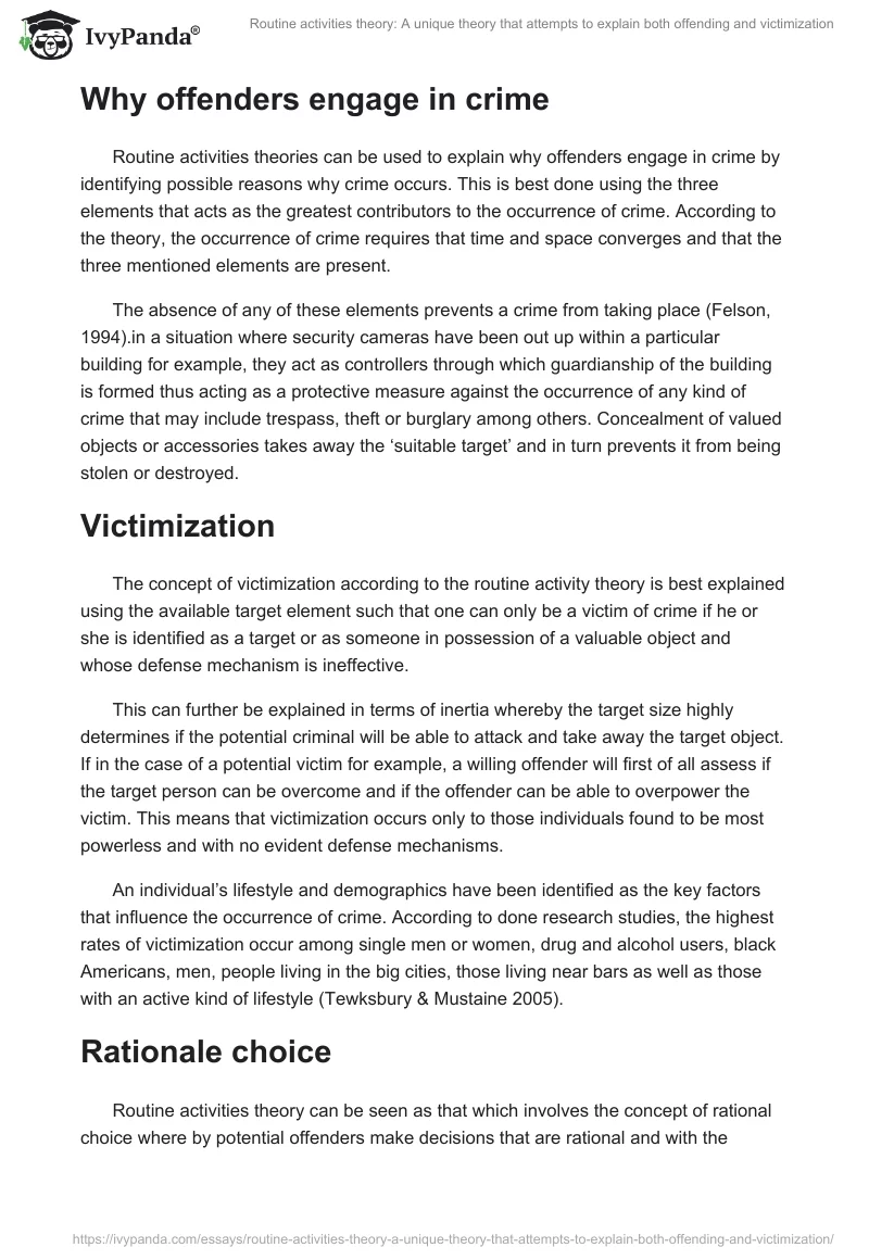 Routine activities theory: A unique theory that attempts to explain both offending and victimization. Page 2