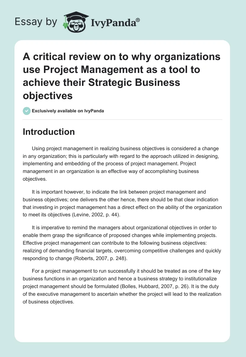 A critical review on to why organizations use Project Management as a tool to achieve their Strategic Business objectives. Page 1