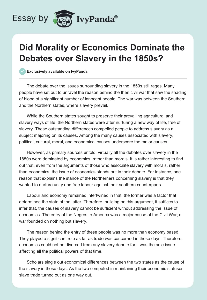 Did Morality or Economics Dominate the Debates Over Slavery in the 1850s?. Page 1
