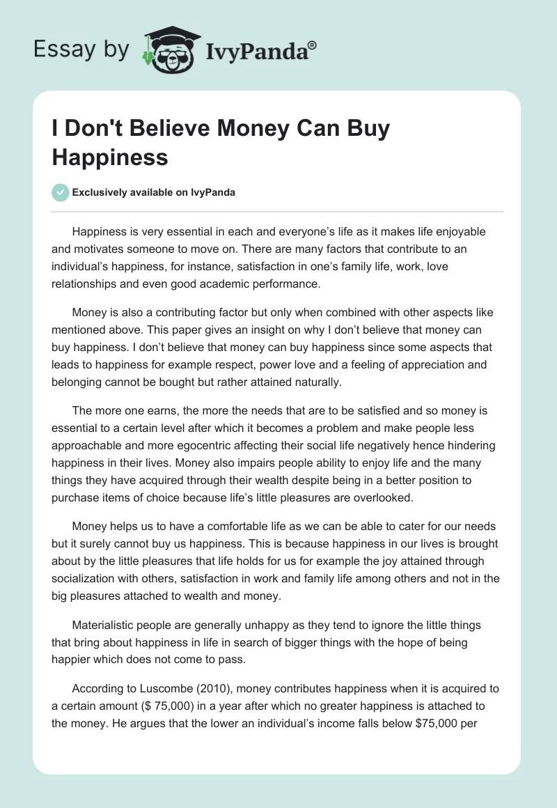 I Don T Believe Money Can Buy Happiness Words Essay Example