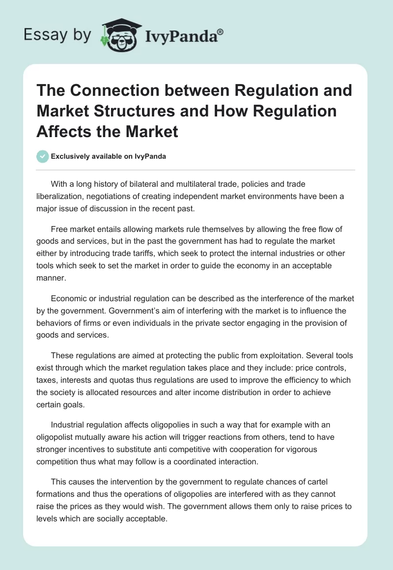 The Connection between Regulation and Market Structures and How Regulation Affects the Market. Page 1