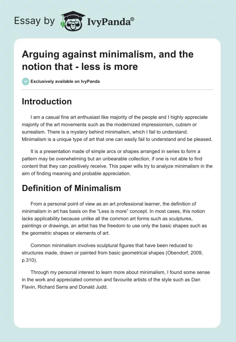 Arguing against minimalism, and the notion that - less is more. Page 1