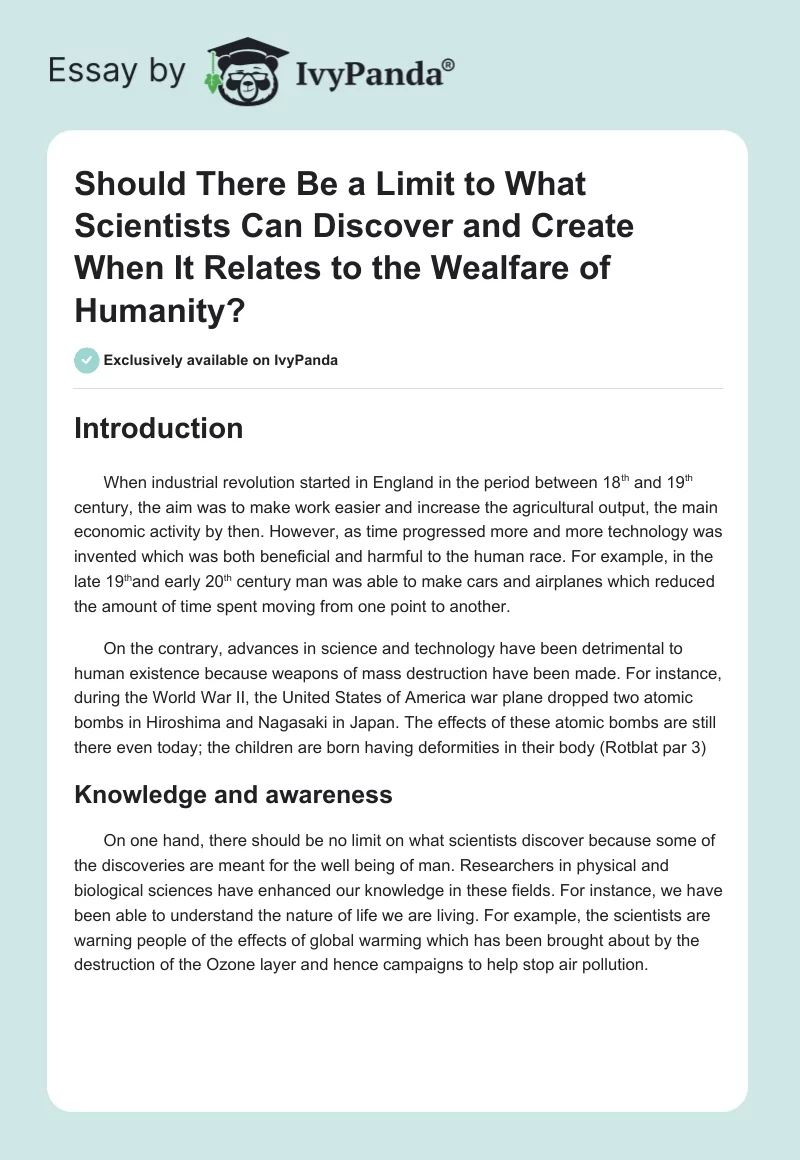 Should There Be a Limit to What Scientists Can Discover and Create When It Relates to the Wealfare of Humanity?. Page 1