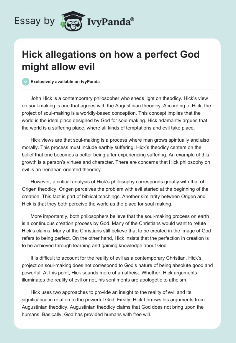 Hick allegations on how a perfect God might allow evil. Page 1