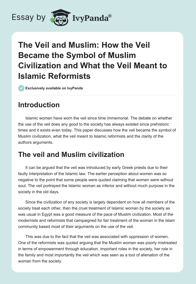 The Veil and Muslim: How the Veil Became the Symbol of Muslim Civilization and What the Veil Meant to Islamic Reformists. Page 1