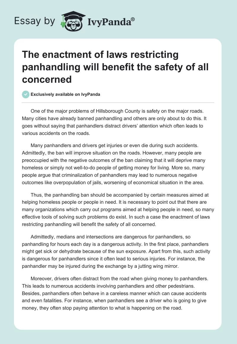 The enactment of laws restricting panhandling will benefit the safety of all concerned. Page 1