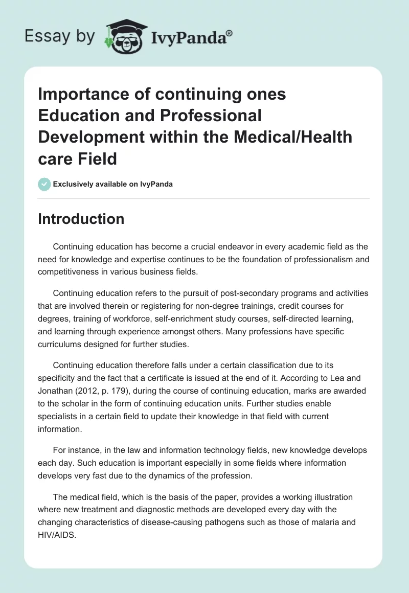 Importance of continuing ones Education and Professional Development within the Medical/Health care Field. Page 1