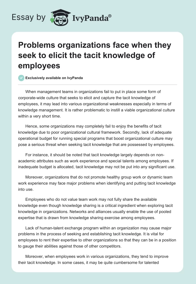 Problems organizations face when they seek to elicit the tacit knowledge of employees. Page 1