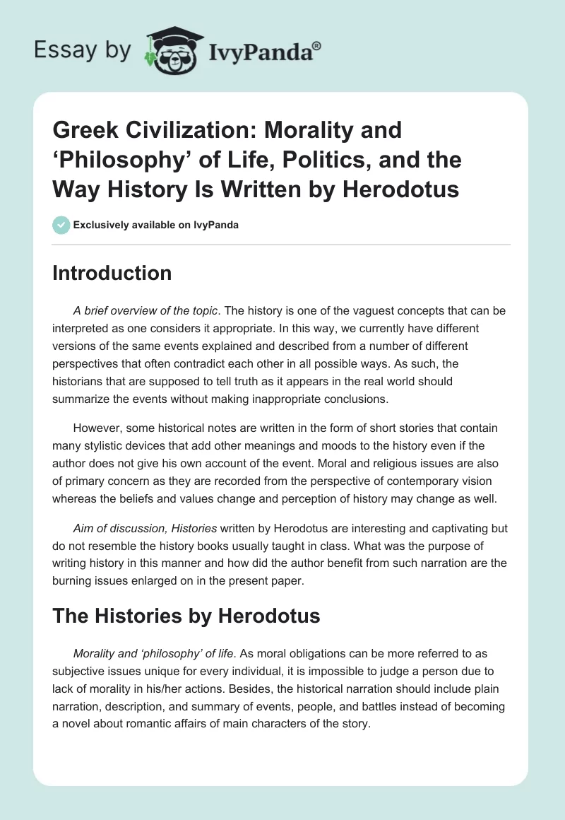 Greek Civilization: Morality and ‘Philosophy’ of Life, Politics, and the Way History Is Written by Herodotus. Page 1