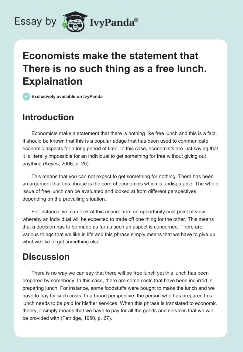 Economists make the statement that "There is no such thing as a free lunch". Explaination. Page 1