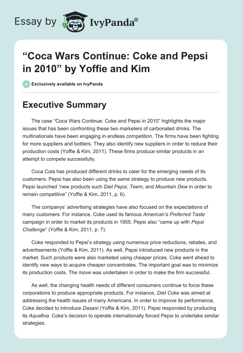 “Coca Wars Continue: Coke and Pepsi in 2010” by Yoffie and Kim. Page 1