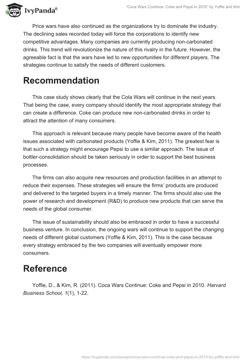 “Coca Wars Continue: Coke and Pepsi in 2010” by Yoffie and Kim. Page 2