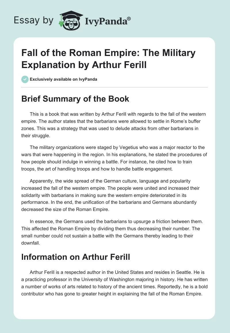"Fall of the Roman Empire: The Military Explanation" by Arthur Ferill. Page 1