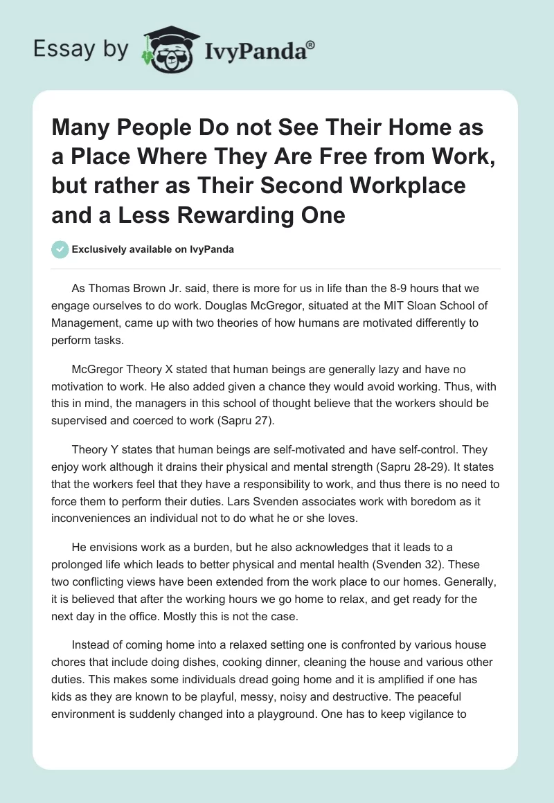 Many People Do Not See Their Home as a Place Where They Are Free From Work, but Rather as Their Second Workplace and a Less Rewarding One. Page 1