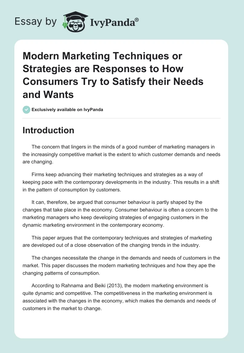 Modern Marketing Techniques or Strategies are Responses to How Consumers Try to Satisfy their Needs and Wants. Page 1