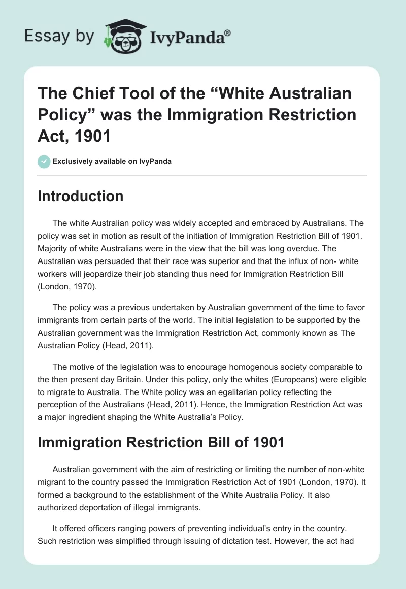 The Chief Tool of the “White Australian Policy” was the Immigration Restriction Act, 1901. Page 1