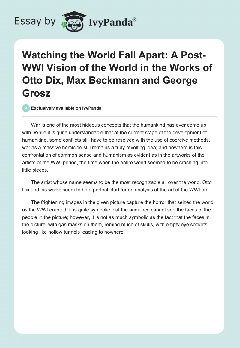 Watching the World Fall Apart: A Post-WWI Vision of the World in the Works of Otto Dix, Max Beckmann and George Grosz. Page 1