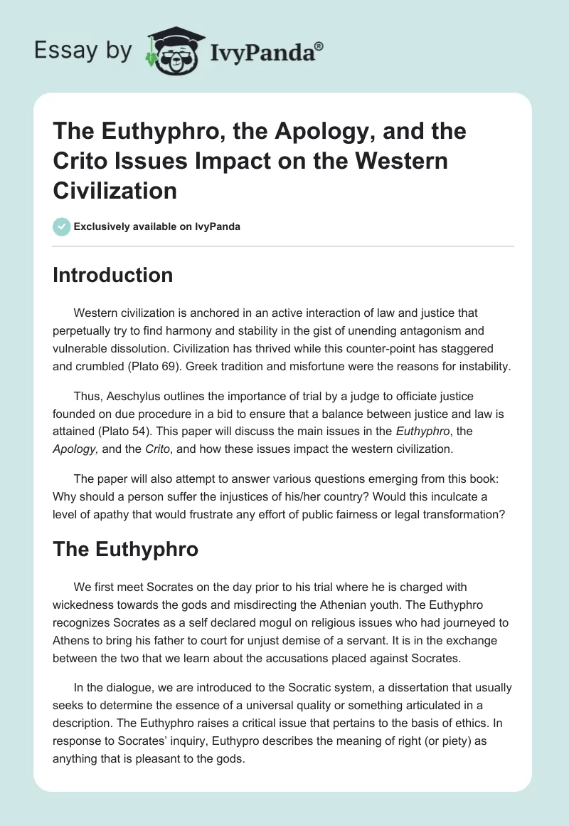 The Euthyphro, the Apology, and the Crito Issues Impact on the Western Civilization. Page 1