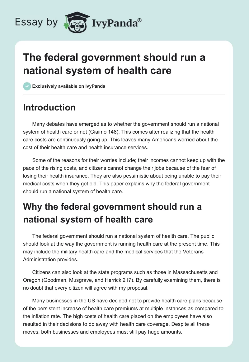 The federal government should run a national system of health care. Page 1