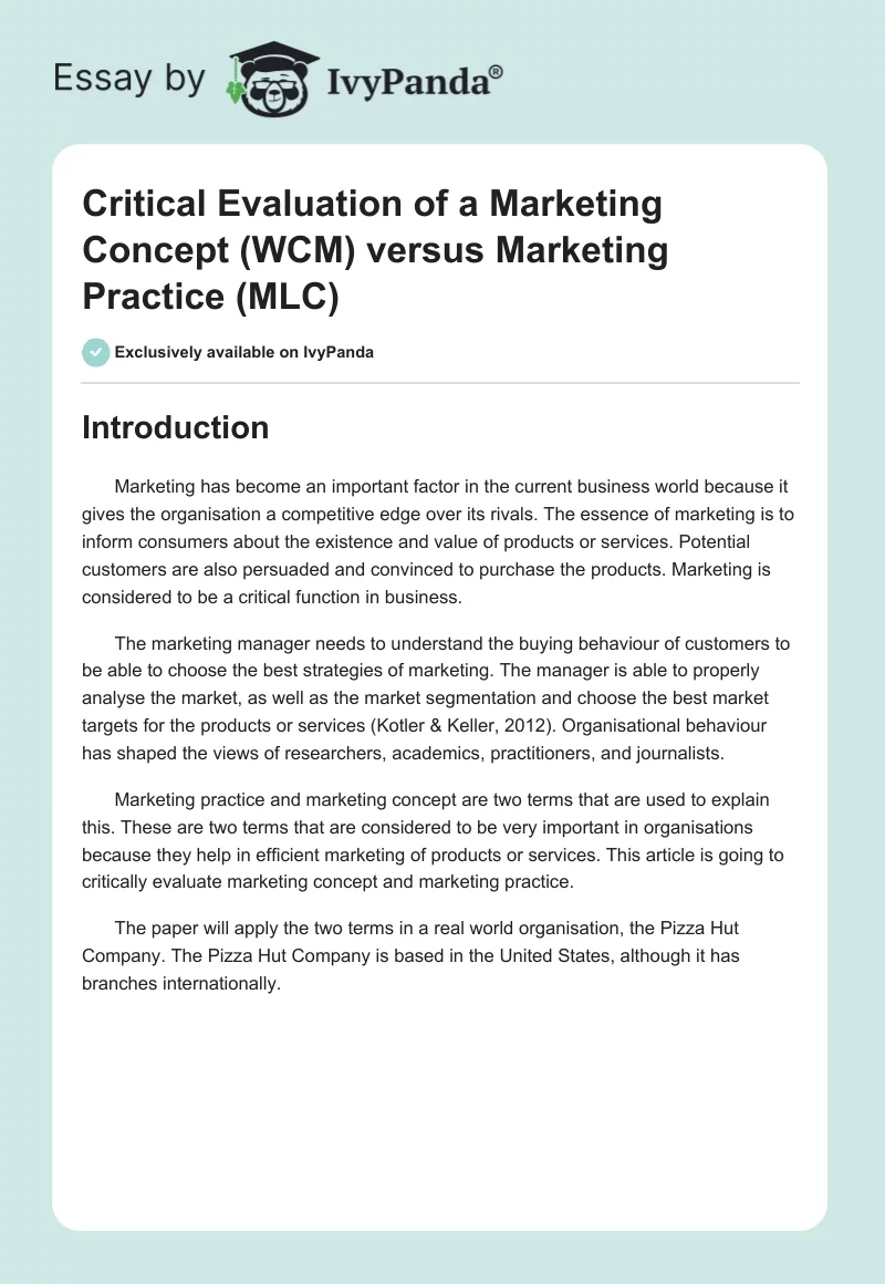 Critical Evaluation of a Marketing Concept (WCM) versus Marketing Practice (MLC). Page 1