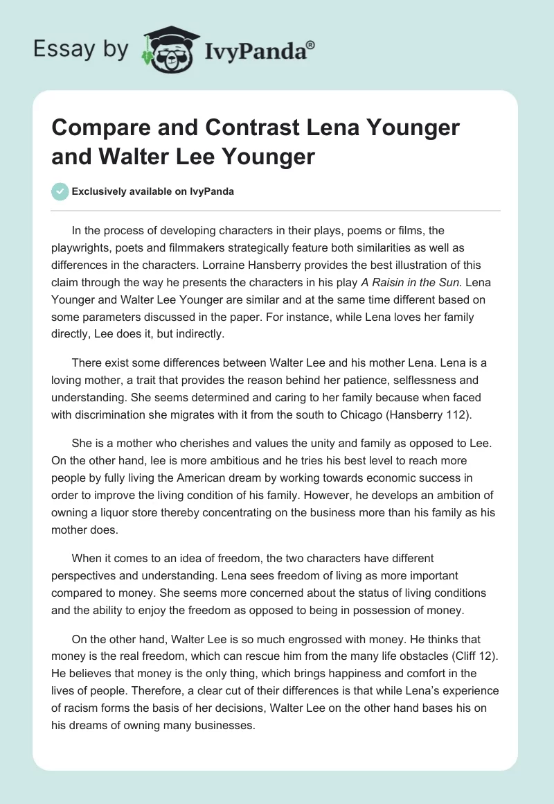 Compare and Contrast Lena Younger and Walter Lee Younger. Page 1