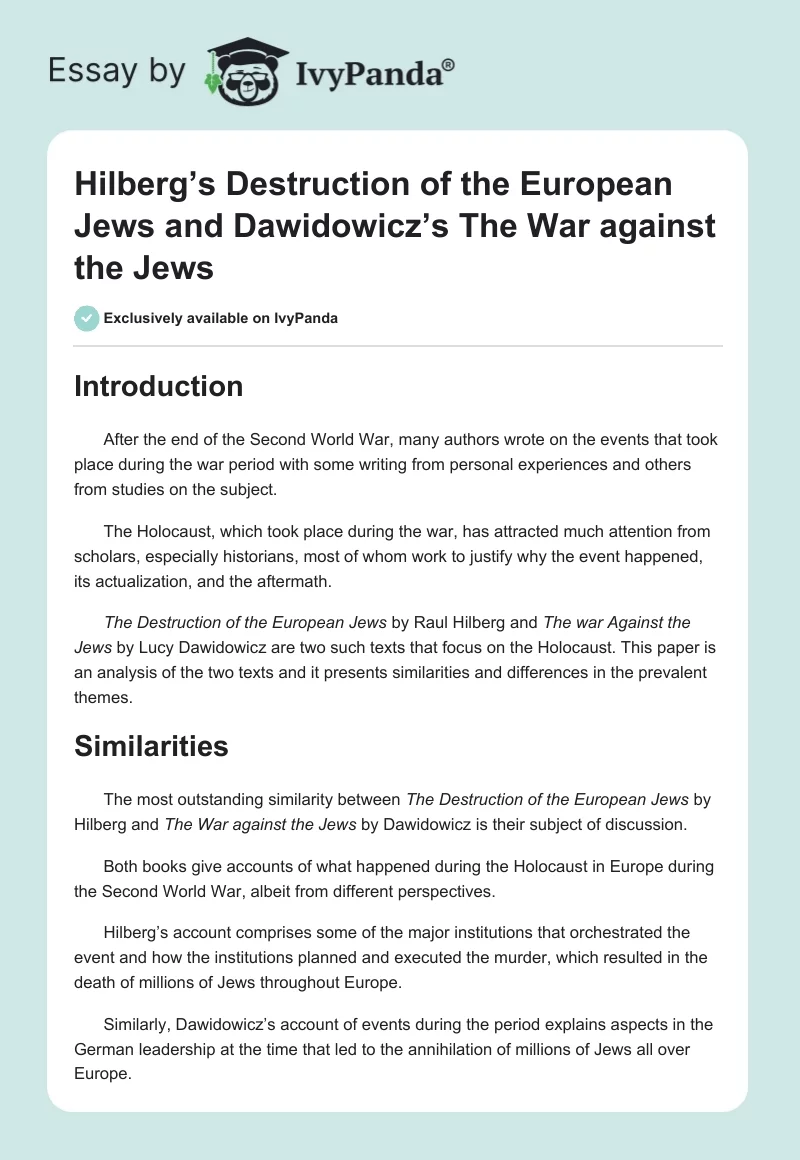 Hilberg’s Destruction of the European Jews and Dawidowicz’s the War Against the Jews. Page 1