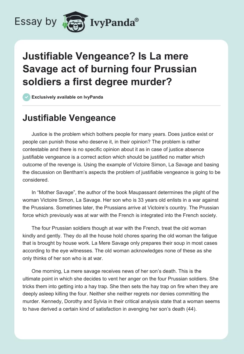 Justifiable Vengeance? Is La mere Savage act of burning four Prussian soldiers a first degree murder?. Page 1