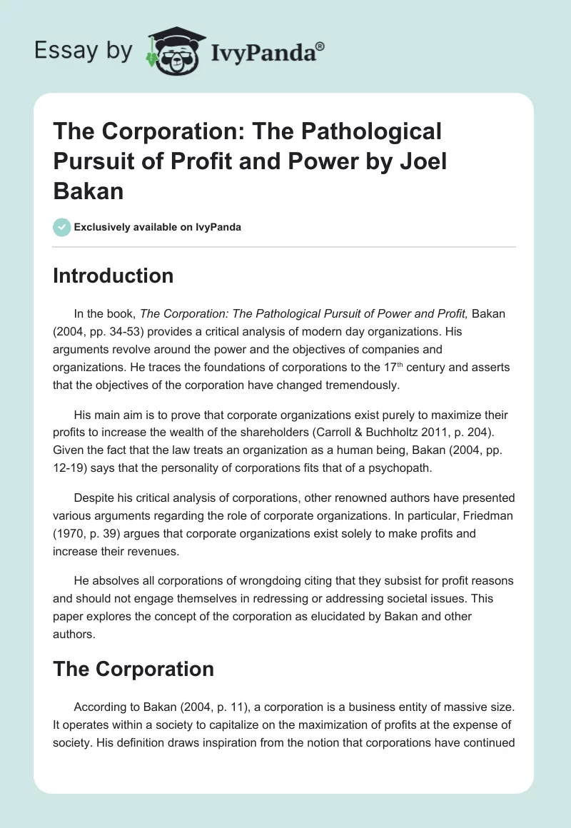 "The Corporation: The Pathological Pursuit of Profit and Power" by Joel Bakan. Page 1