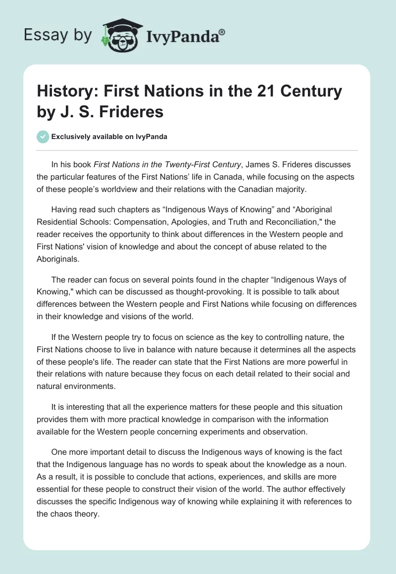 History: "First Nations in the 21 Century" by J. S. Frideres. Page 1